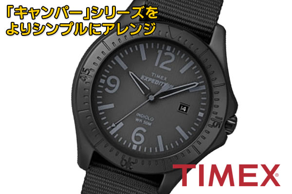 TIMEX　タイメックス　腕時計　キャンパーシリーズをよりシンプルにアレンジ